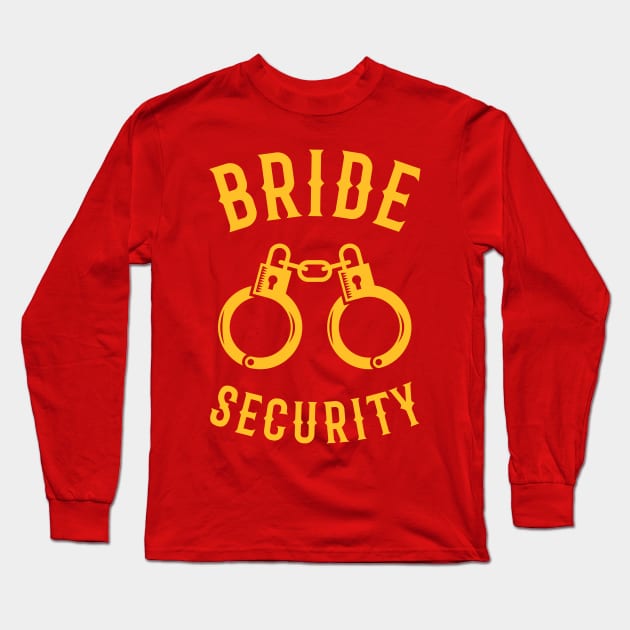 Bride Security – Handcuffs (Hen Party / Gold) Long Sleeve T-Shirt by MrFaulbaum